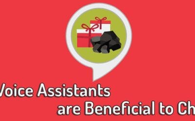 Why Voice Assistants are Beneficial to Children