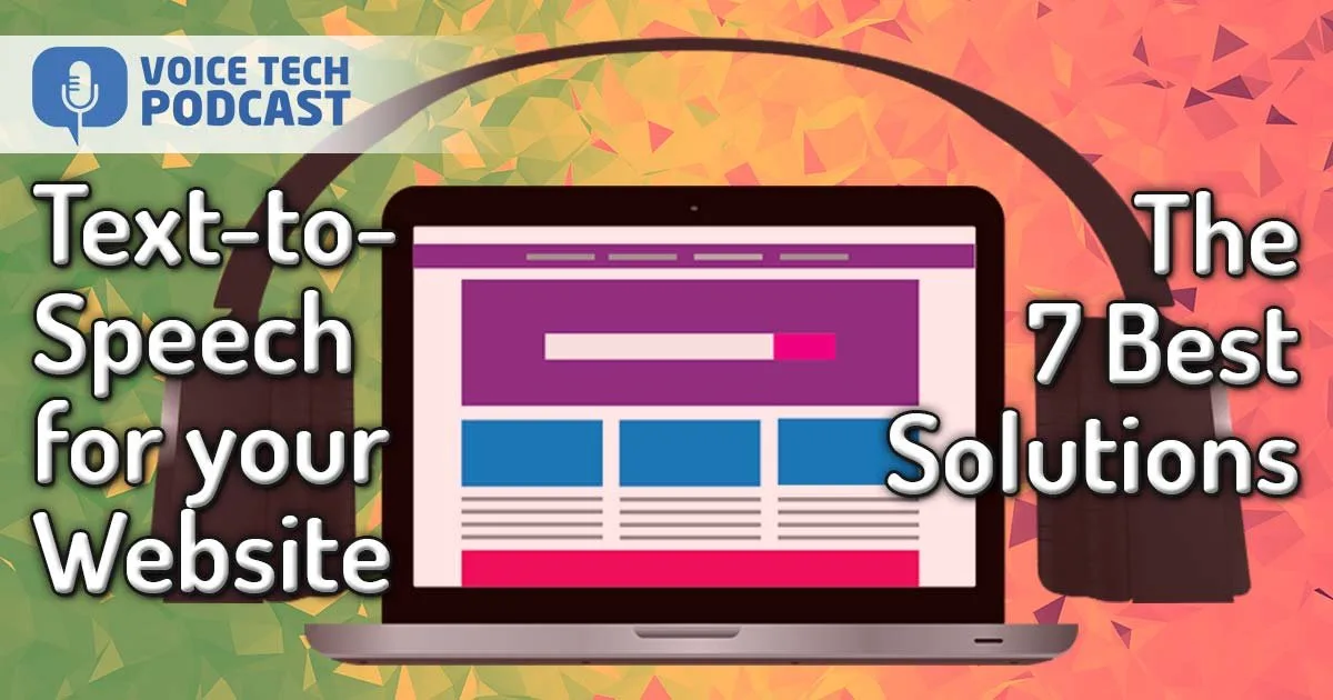 Text To Speech For Your Website 7 Best Solutions