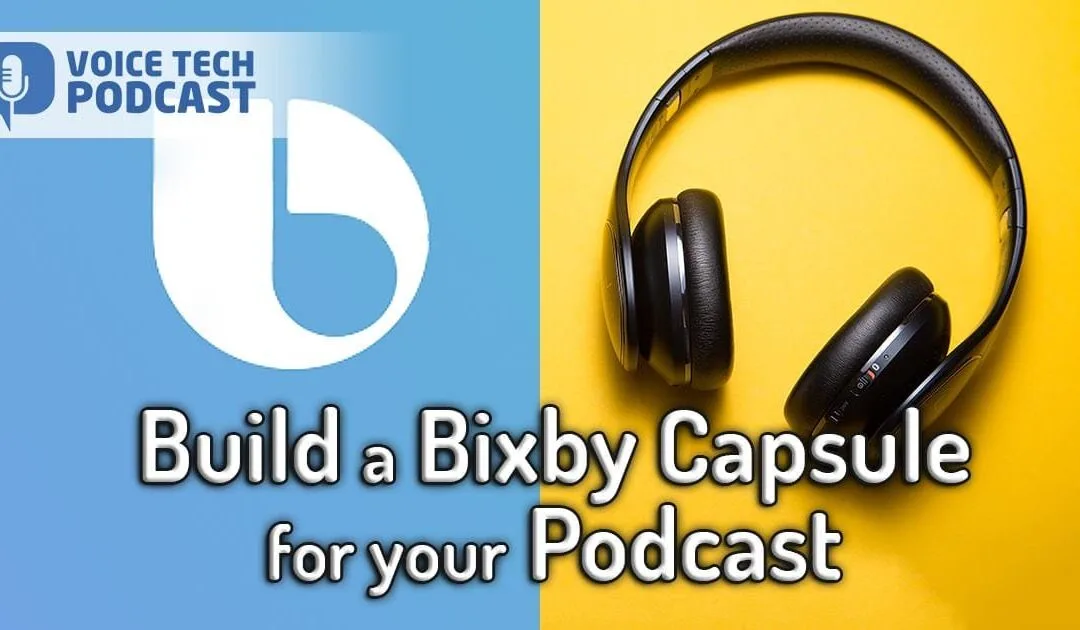 How to make a Bixby Capsule for a Podcast